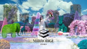 大阪の新MR体験施設「MIRRORGE OSAKA」が無料プレオープン