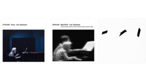 渋谷慶一郎プロデュースの高橋悠治ライブアルバム2作品がATAKからリリースへ