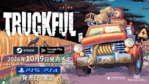 TruckfulのGoogle Play版配信が決定 2026年10月9日発売へ