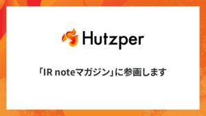 フツパーがIR noteマガジンに参画 投資家向け情報発信を強化