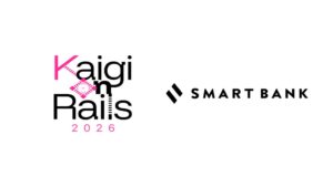 スマートバンク、Kaigi on Rails 2026に協賛　エンジニア3名が登壇へ