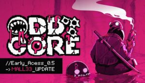 ODDCORE 大型アップデート0.5配信 新エリアのモール33や新モード登場