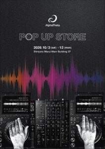 AlphaThetaが新宿マルイ 本館でポップアップストアを10月3日から開催へ