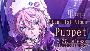 歌役者9Lanaが初ライブ開催 初のフルアルバムPuppetのリリースも発表