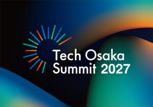 Tech Osaka Award 2027の海外予選、英マンチェスターで11月開催へ