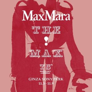 マックスマーラが創業75周年展THE MAX!を銀座で2026年11月開催へ