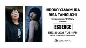 HIROKO YAMAMURAら出演のESSENCEがZEROTOKYOで開催へ