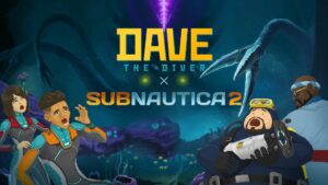 デイヴ・ザ・ダイバーとサブノーティカ 2の無料コラボDLCが2027年初頭に配信へ