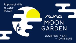 Nunaが六本木ヒルズ新店オープンに先駆け2026年10月に体験イベント開催へ