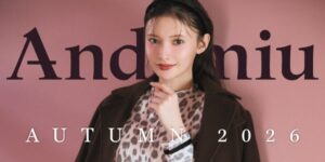 Andemiuが青島心を起用した秋ビジュアル公開 10月9日より順次発売へ