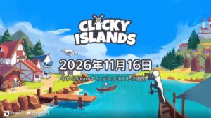 Clicky IslandsがSteamで2026年11月16日に発売へ