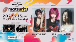 日本の音楽を世界へ！海外ショーケースライブ『matsuri』が、アジア初上陸！2027年2月13日（土）タイ・バンコクのUOB LIVEにて開催