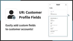 Shopify向けUR: Customer Profile Fieldsが公開