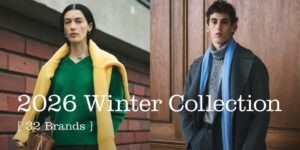ユナイテッドアローズグループ32ブランドのシーズンテーマと最新LOOKを公開「2026 WINTER COLLECTION」スタート