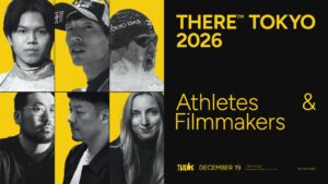 アスリートの現実を映画にするレーベル「THERE(TM)」、上映ローンチイベント「THERE(TM) TOKYO」を12月19日に虎ノ門ヒルズで開催。