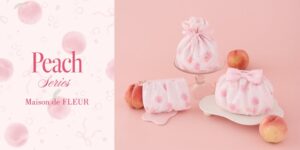 Maison de FLEURがローソン限定飲料の発売記念アイテムを順次発売へ