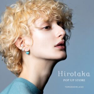 トゥモローランド 香林坊アトリオ店でHirotakaの限定店を10月23日から開催へ