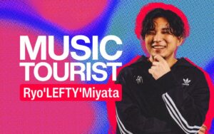 MUSIC TOURISTでオリジナル音源披露とMrs. GREEN APPLE特集へ
