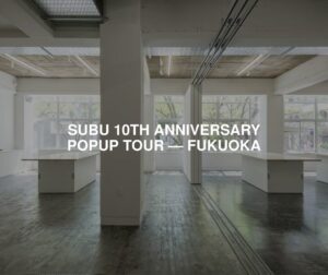 冬のサンダルブランドSUBUが10周年ツアー 福岡で11月3日からPOPUP開催へ